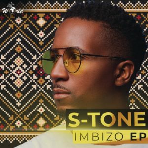 S-Tone - Imbizo EP, latest sa music, south african afro house music, afro house mp3 download, latest afro house songs