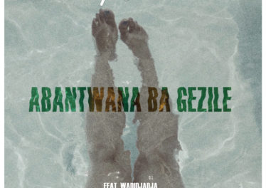 ThackzinDj - Abantwana Bagezile (feat. Wadijaja)