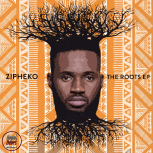 ZiPheko - The Roots EP