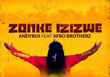Andyboi - Zonke Izizwe (feat. Afro Brotherz), new afro house music, afro house 2019, house music download, latest sa music, south african house music, afrohouse mp3