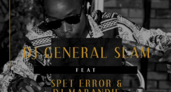 Dj General Slam – Ilobola (feat. Spet Error & DJ Mabandie)