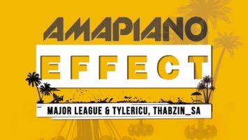 Major League, TylerICU & ThabzinSA - AmaPiano Effect EP, NEW amapiano music, amapiano mp3 download, amapiano 2019, south africa amapiano songs