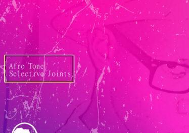 VA - Afro Tone Selective Joints, Vol. 2, latest house music, deep house tracks, house music download, club music, afro house music, new house music south africa, afro deep house