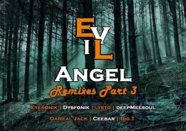 EyeRonik - Evil Angel (Remixes Part 3)
