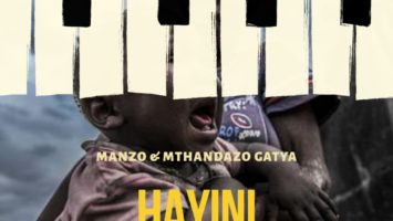 Manzo & Mthandazo Gatya - Hayini, NEW AMAPIANO music, best amapiano music, amapiano 2019, top amapiano songs, south africa amapiano music download