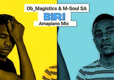 OB Magistics & M-Soul SA - Biri (Amapiano Mix)