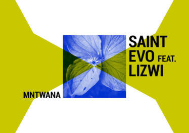 Saint Evo, Lizwi - Mntwana (Original)