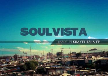 SoulVista - Made In Khayelitsha EP