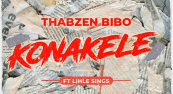 Thabzen Bibo feat. Lihle Sings – Konakele (Original Mix)