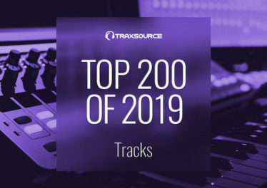 Traxsource - Top 200 Tracks of 2019, latest house music, deep house tracks, house music download, club music, afro house music, new house music south africa, afro deep house, tribal house music, best house music, african house music, soulful house, afro tech, afro house mp3 download, new afro house 2019, progressive house, deep tech, best house music