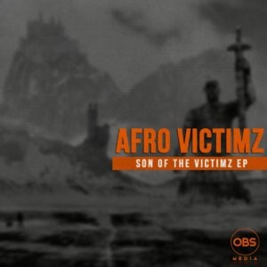 Afro Victimz - Son Of The Victimz EP