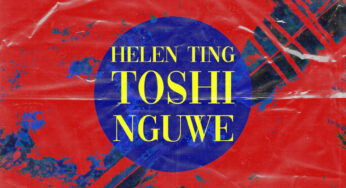 Helen Ting – Nguwe (feat. Toshi)