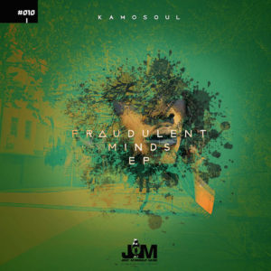 Kamosoul - Fraudulent Minds EP