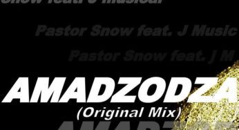 Pastor Snow feat. J Musical – Amadzodza (Original Mix)