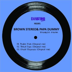 Brown Stereo & Papa Dummy - Trailer Park EP