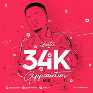 Dafro - 34k Appreciation Mix
