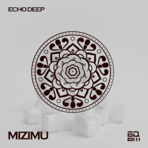 Echo Deep - Mizimu (Original Mix)