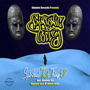 Gintonic Da Colly - Spiritual Tech Thing EP