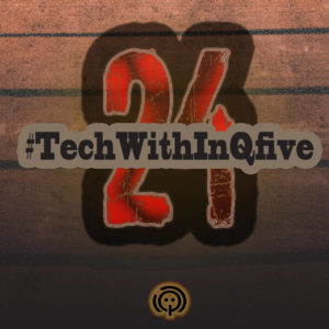 InQfive - Tech With InQfive [Part 24] (February Edition)