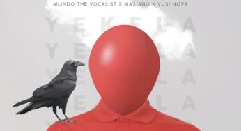 Mlindo The Vocalist – Yekela (feat. Masiano & Vusi Nova)