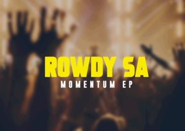 Rowdy SA - Momentum EP