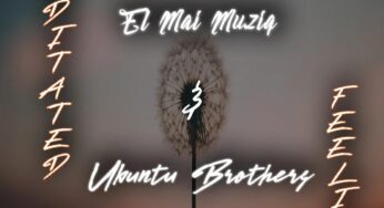Ubuntu Brothers & El Mai Musiq – Meditated Feelings