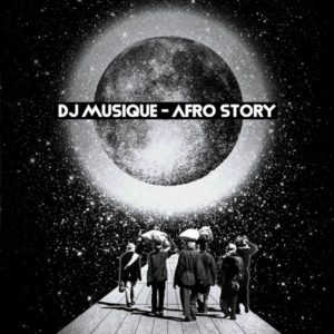 DJ Musique - Afro Story