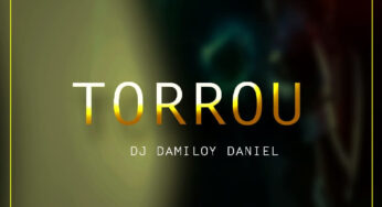 Dj Damiloy Daniel – Torrou (Original Mix)