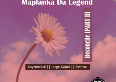Maplanka Da Legend - Reconcile (Kaytonnick SA Mix)