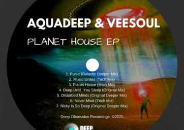 Aquadeep & Veesoul - Planet House EP