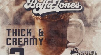 Baffa Jones – Thick & Creamy EP