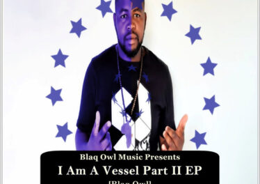 Blaq Owl - I Am A Vessel, Pt. 2 EP