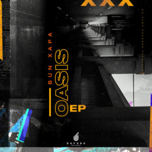Bun Xapa - The Oasis EP