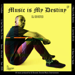 DJ Devoted - Music Is My Destiny EP
