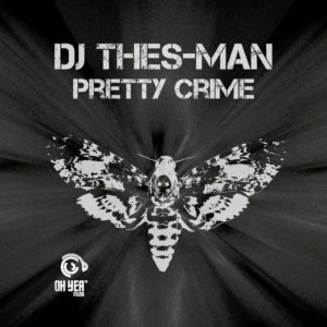 DJ Thes-Man - Pretty Crime EP