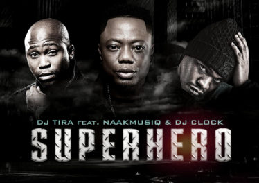 DJ Tira - SuperHero (feat. NaakMusiQ & DJ Clock)