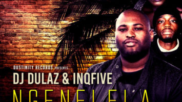 Dj Dulaz & InQfive - Ngenelela (feat. Lizwi)