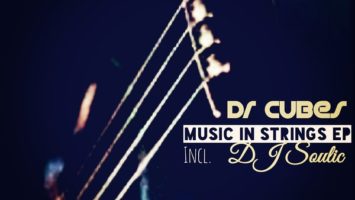 Dr Cubes - Music In Strings EP (Incl. DJ Soulic)