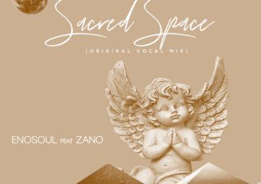 Enosoul feat. Zano - Sacred Space ​(​Vocal Mix)