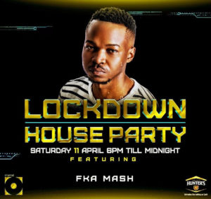 FKA Mash - Lockdown House Party