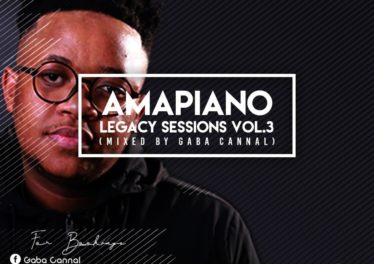 Gaba Cannal - AmaPiano Legacy Sessions Vol.03