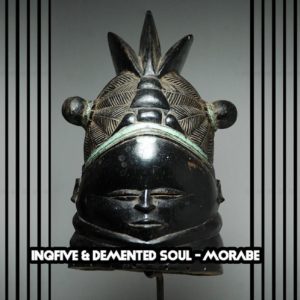 InQfive & Demented Soul - Morabe