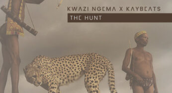 Kwazi Ngema & Kaybeats – The Hunt EP
