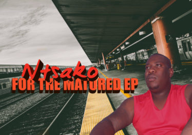 Ntsako - For The Matured EP