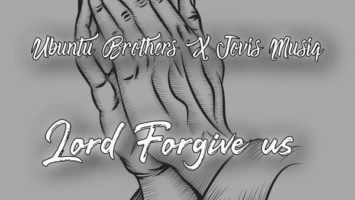 Ubuntu Brothers & Jovis Musiq - Lord Forgive Us