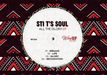 STI T's Soul - All The Glory EP