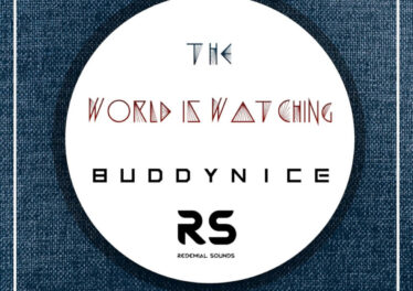Buddynice - The World Is Watching (Redemial Mix)