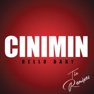 Cinimin, Julia Church - Hello Baby (Argento Dust Remix)