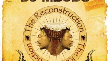 DJ Mbuso - Reconstruction