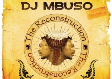 DJ Mbuso - Reconstruction
